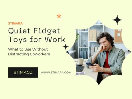 Quiet Fidget Toys for Work