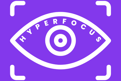 Hyperfocus