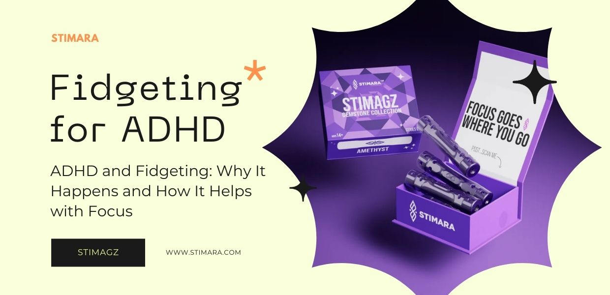 Fidgeting for ADHD